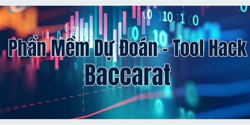 Tool Baccarat là một công cụ hỗ trợ chơi đổi thưởng online 